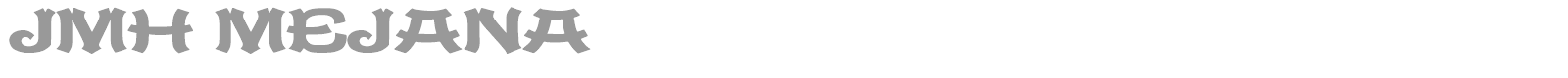 JMH Mejana font preview